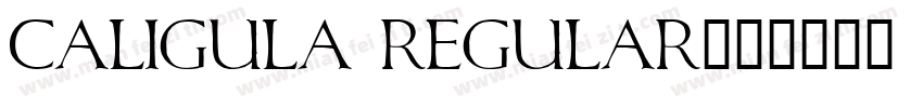 Caligula Regular字体转换